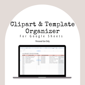 A promotional image for the "Clipart & Template Organizer (Personal Use Resource)" showcases a stylized arch design with a laptop displaying a spreadsheet titled "CLIPART INVENTORY." The text highlights that this organizer is an editable template designed exclusively for personal use.